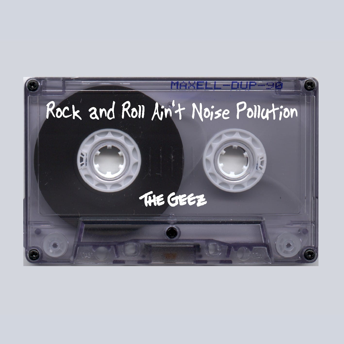 The Geez - Rock N Roll Ain’t Noise Pollution