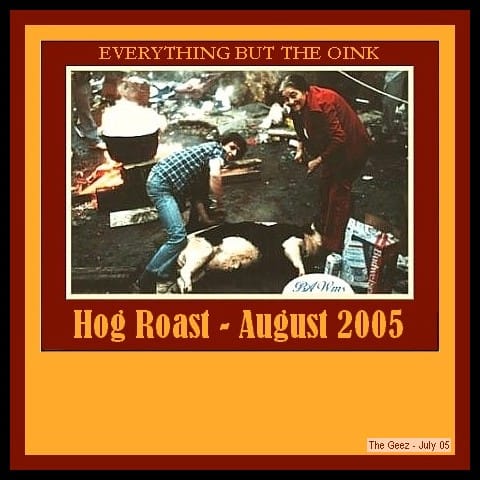 The Geez - Hog Roast 2005