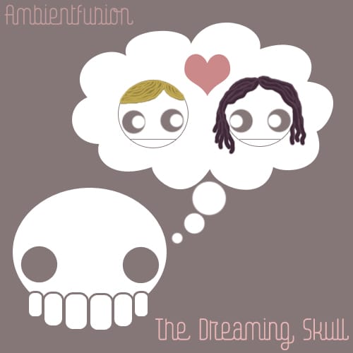 Ambientfusion - The Dreaming Skull