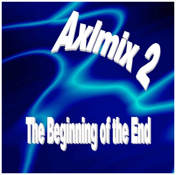 Iluvaxlrose - The Beginning Of The End