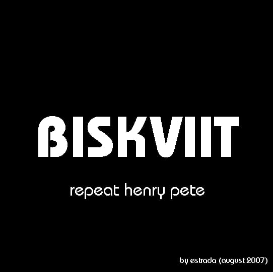 Estrada - Biskviit: Repeat Henry Pete