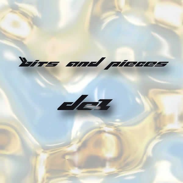 dEZ - Bits And Pieces Of Instrumental
