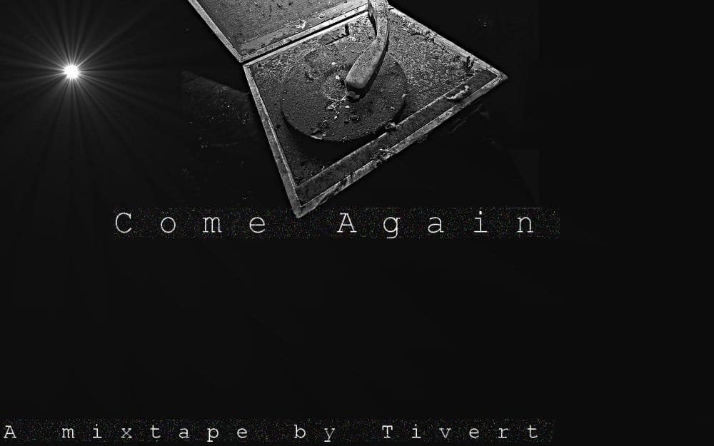 Tivert - Come Again