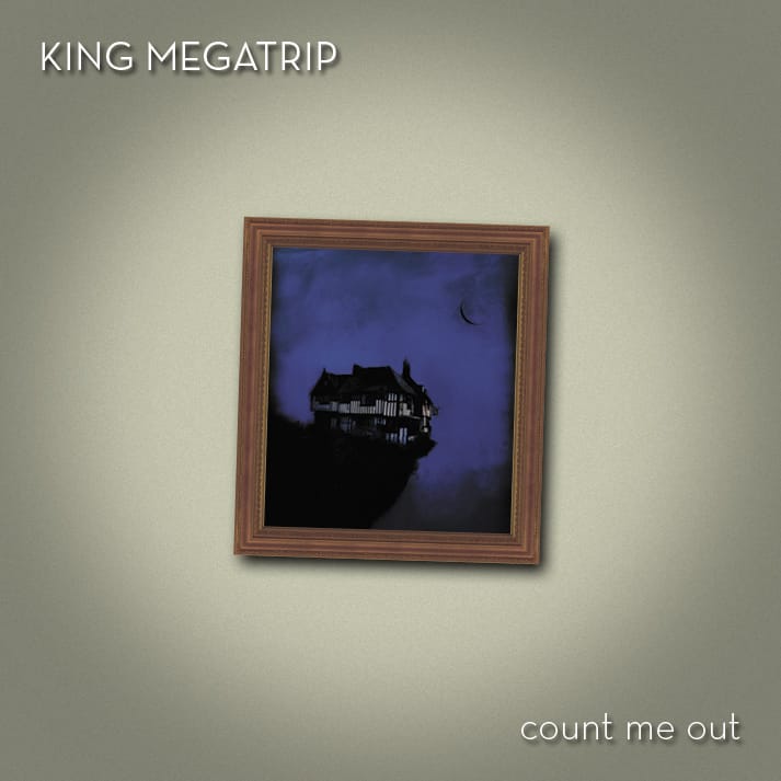 King Megatrip - Count Me Out