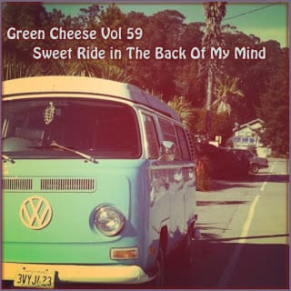 Green Cheese - Sweet Ride In The Back Of My Mind