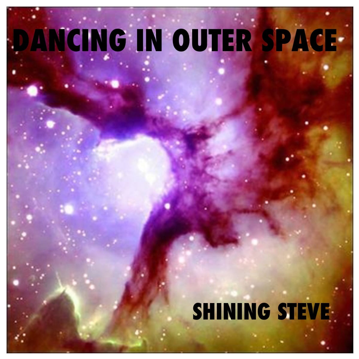Shining Steve - Dancing In Outer Space
