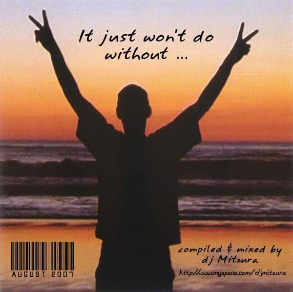 DJ Mitzura - It Just Won’t Do Without…