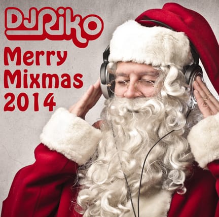DJ Riko - Merry Mixmas 2014