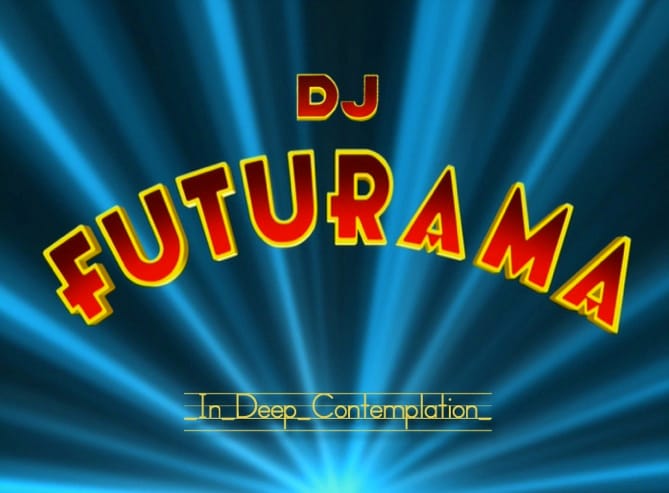 DJ Futurama - In Deep Contemplation