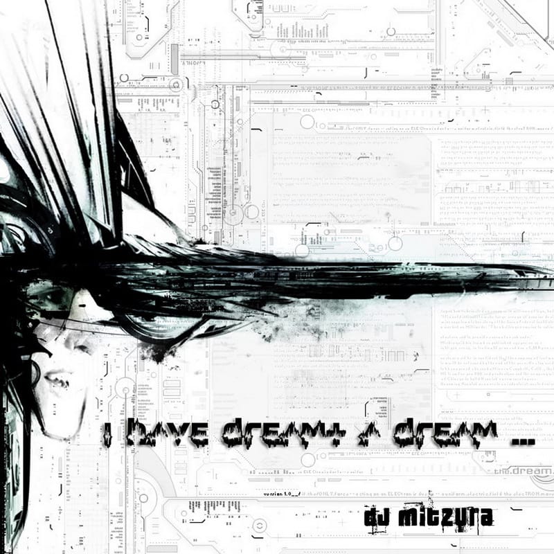 DJ Mitzura - I Have Dreamt A Dream