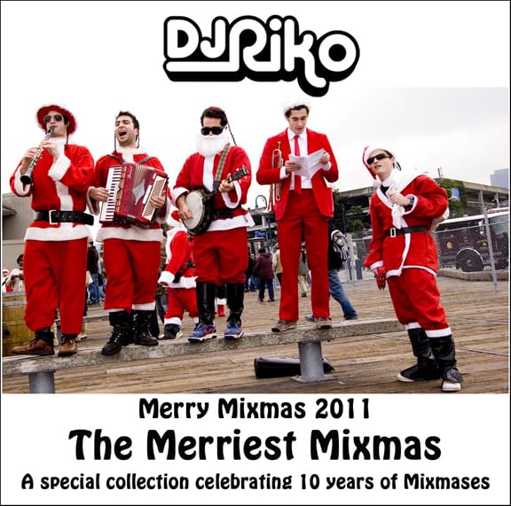 DJ Riko - Merry Mixmas 2011 – The Merriest Mixmas