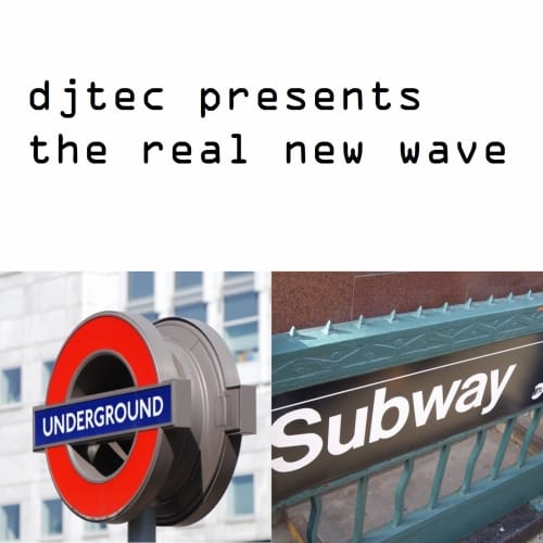 DJtec - The Real New Wave
