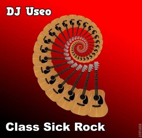 DJ Useo - Class Sick Rock