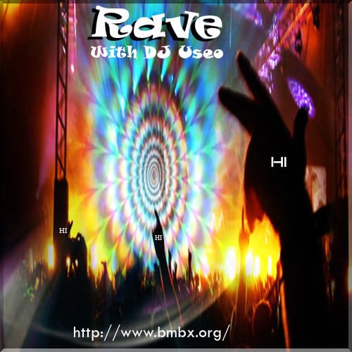 DJ Useo - Rave with DJ Useo