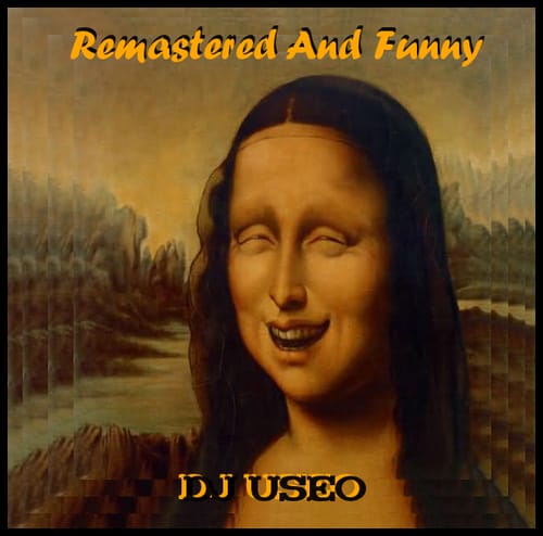 DJ Useo - Remastered And Funny