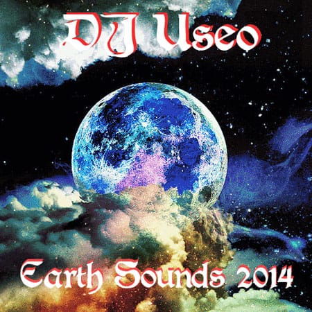 DJ Useo - Earth Sounds 2014