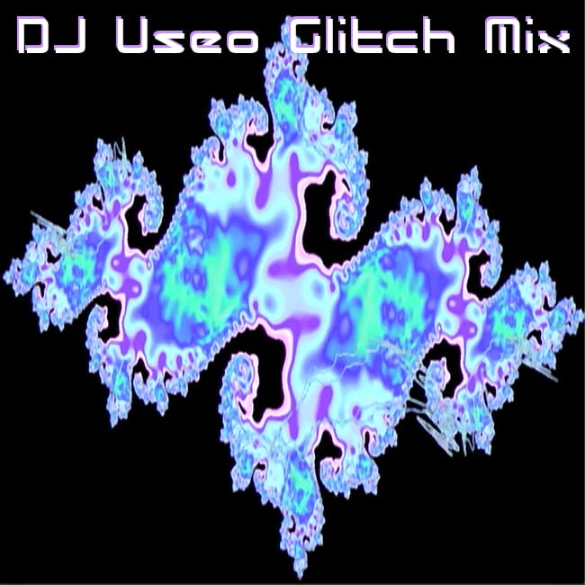 DJ Useo - Glitch Mix