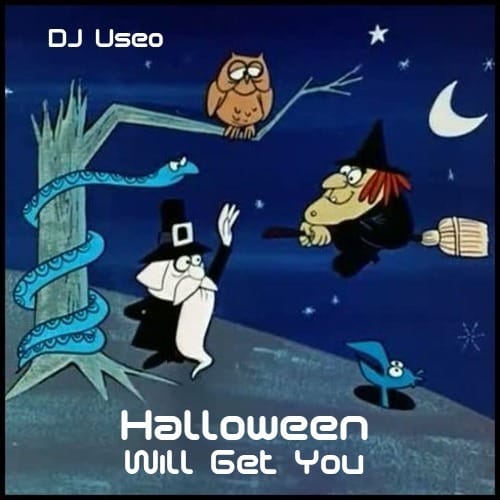 DJ Useo - Halloween Will Get You