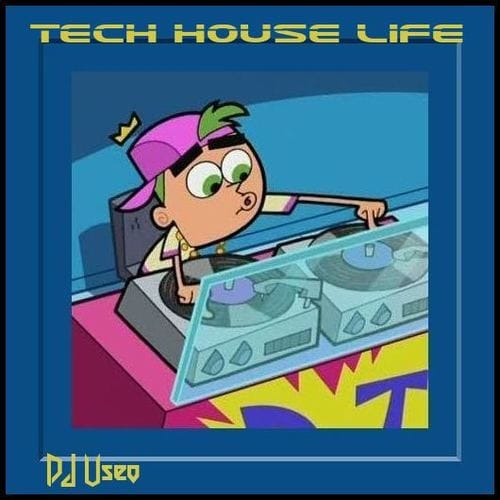 DJ Useo - Tech House Life