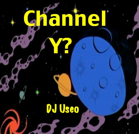 DJ Useo - Channel Y?