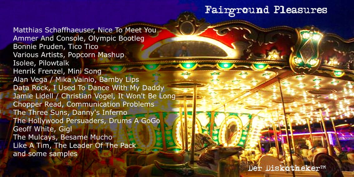 Der DiskothekerTM - Fairground Pleasures