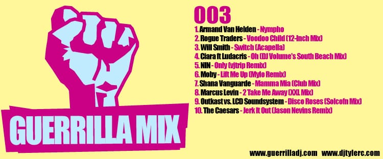 DJ Tyler C - Guerrilla Mix 003