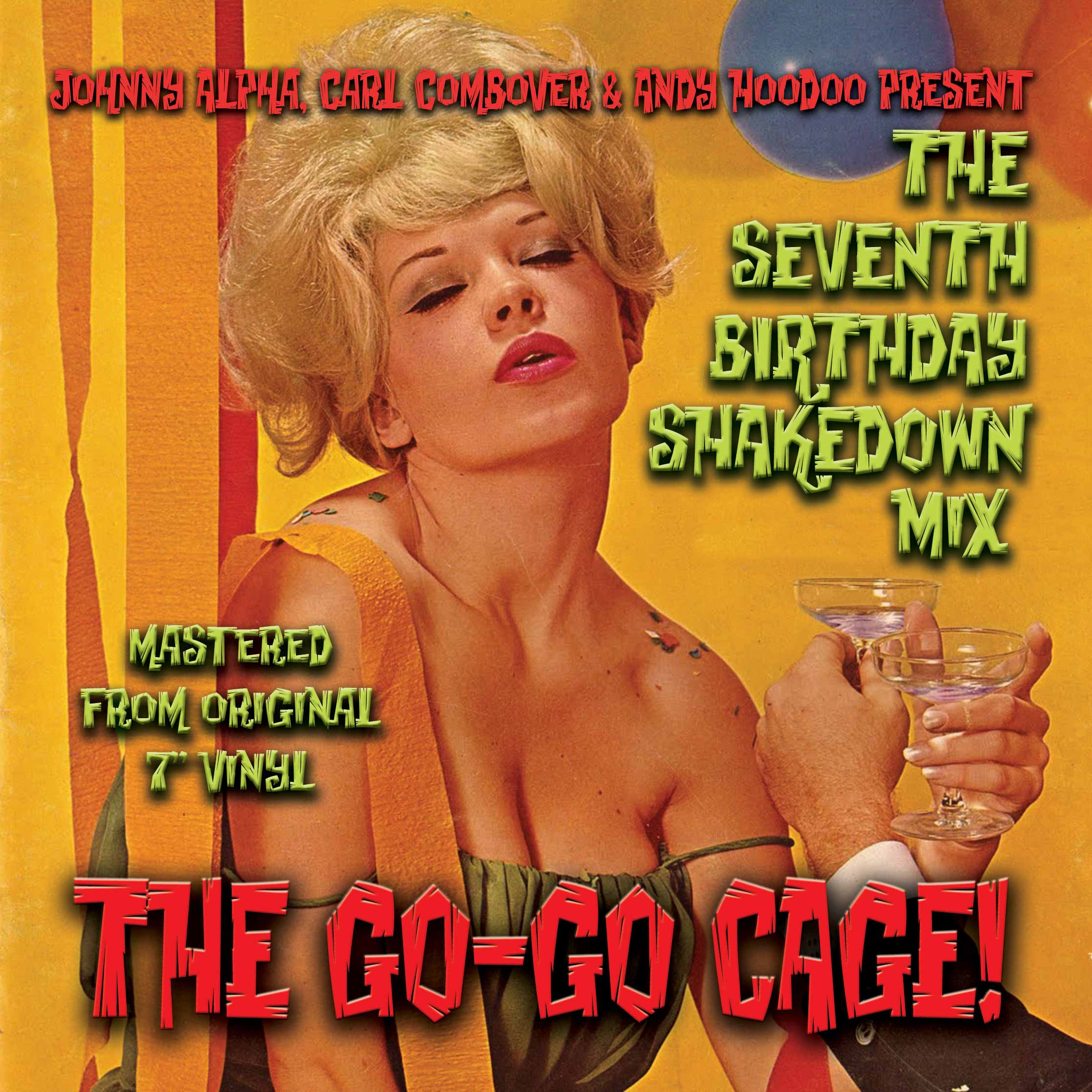 Combover Soundsystem & Johnny Alpha - The Go-Go Cage! 7th Birthday Shakedown