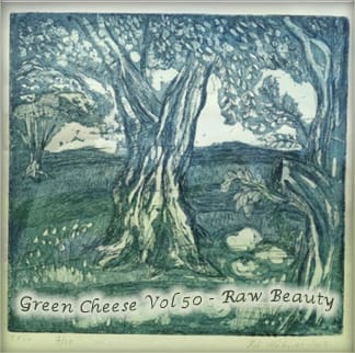 Green Cheese - Vol. 50 (Raw Beauty)