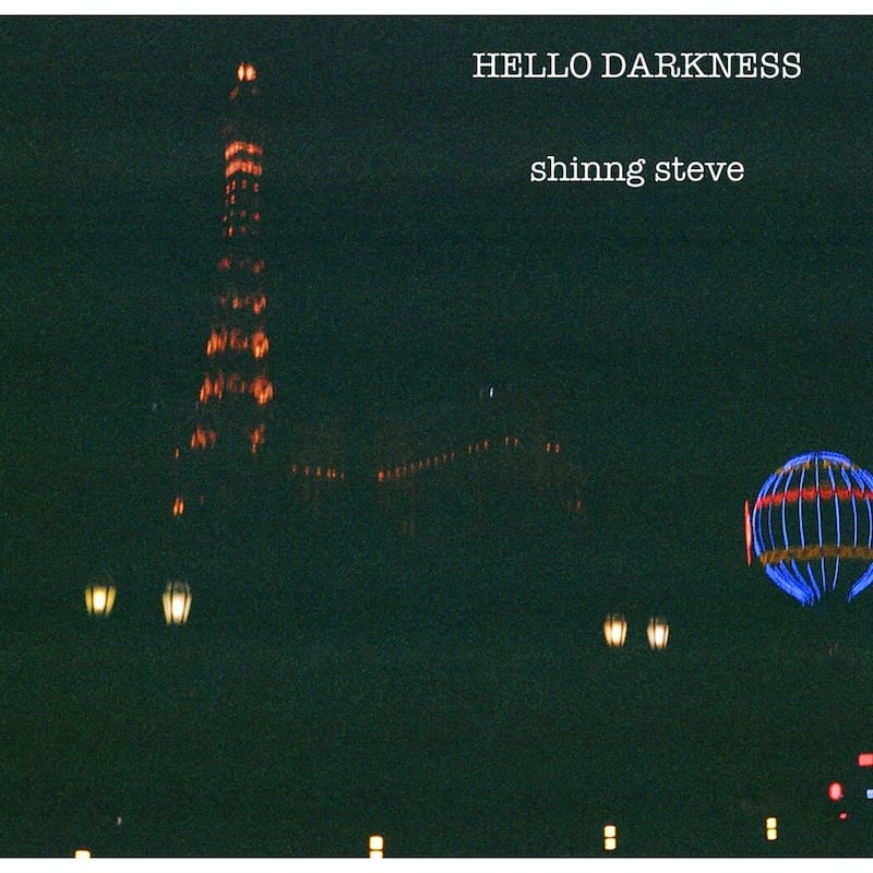 Shining Steve - Hello Darkness