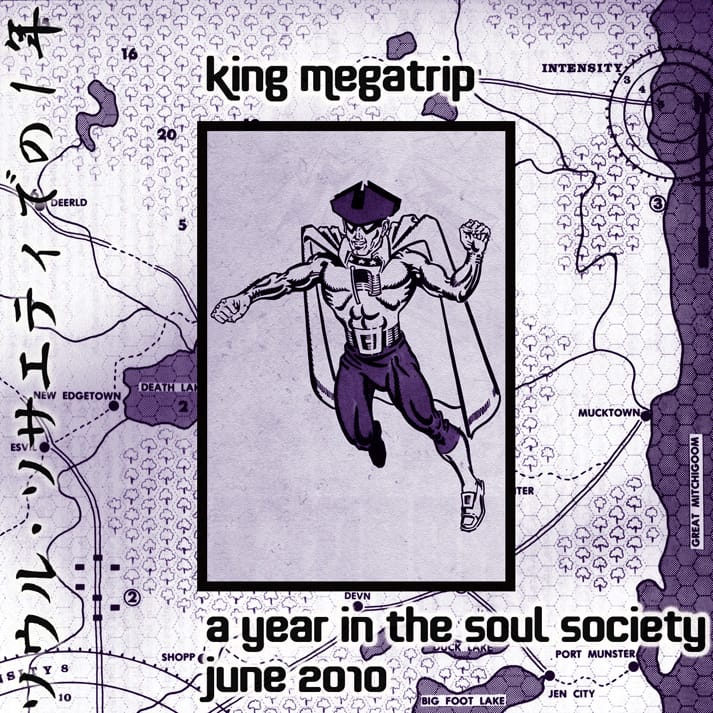 King Megatrip - A Year In The Soul Society 06