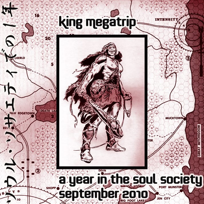 King Megatrip - A Year In The Soul Society 09