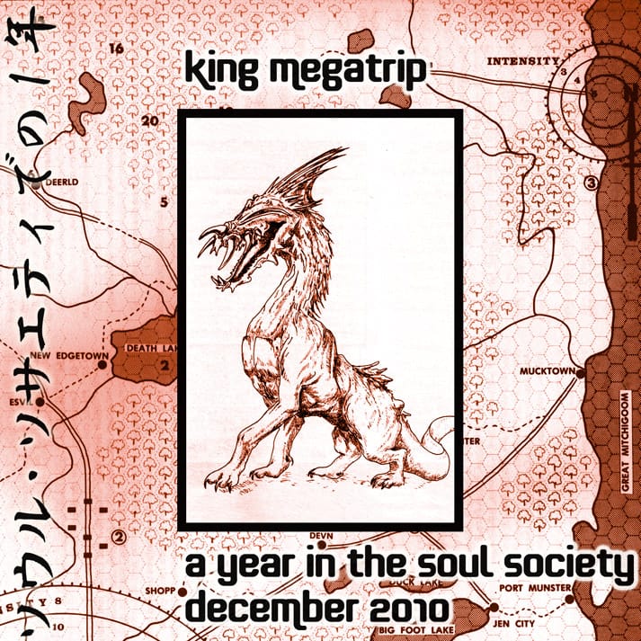 King Megatrip - A Year In The Soul Society 12
