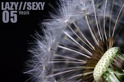 Vepik - Lazy//Sexy 05 – Mellow Chill