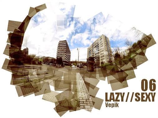 Vepik - Lazy//Sexy 06 – Urban Assault