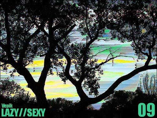 Vepik - Lazy//Sexy 09 – Rise To Shine