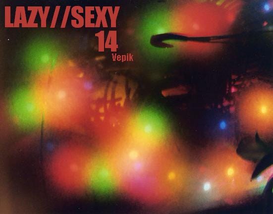 Vepik - Lazy//Sexy 14 – Shades Of Disco