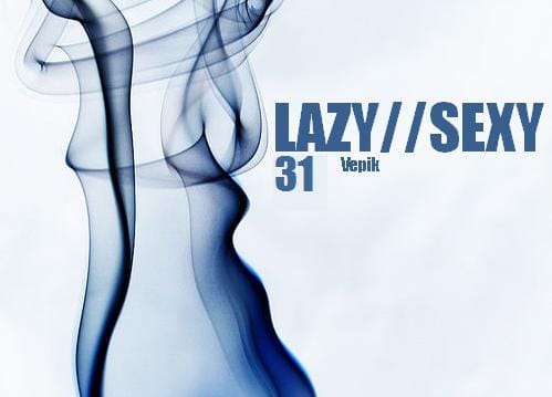 Vepik - Lazy//Sexy 31 – Frostbite