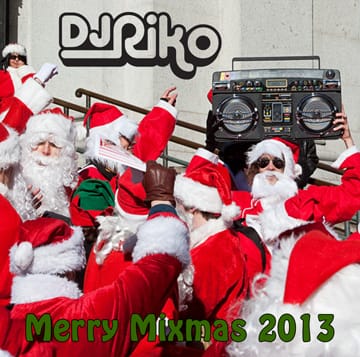 DJ Riko - Merry Mixmas 2013