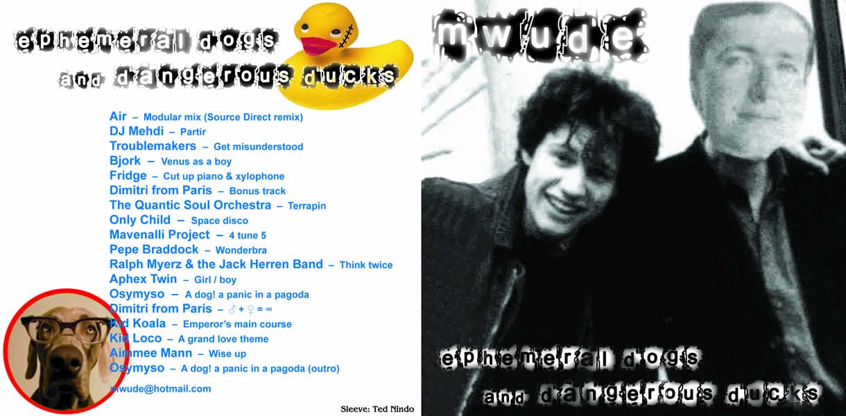 Mwude - Ephemeral Dogs And Dangerous Ducks