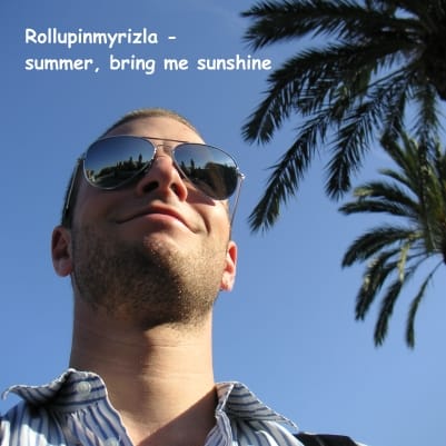 Rollupinmyrizla - Summer, Bring Me Sunshine