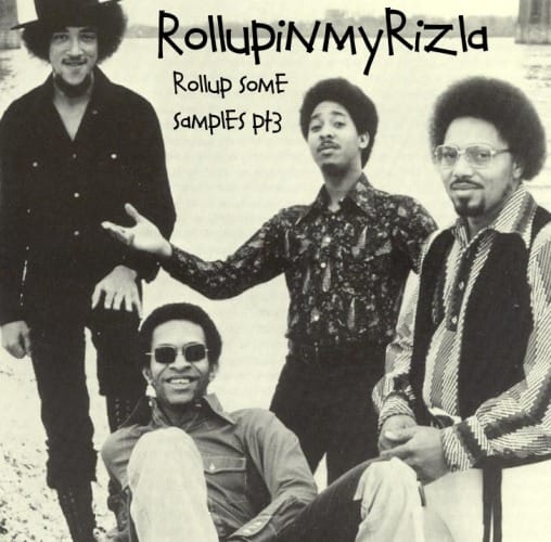 Rollupinmyrizla - Roll Up Some Samples Pt. 3