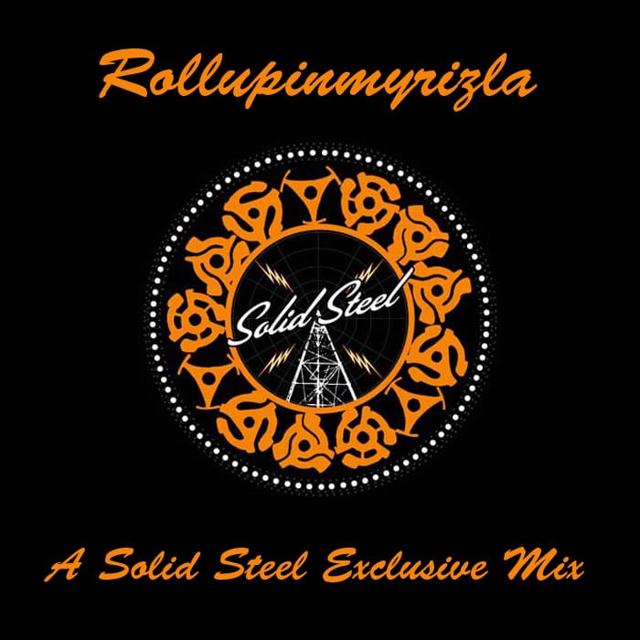 Rollupinmyrizla - A Solid Steel Exclusive Mix