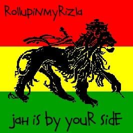 Rollupinmyrizla - Jah Is By Your Side