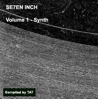 DJ Tat - Se7en Inch Synth Mix Vol. 1