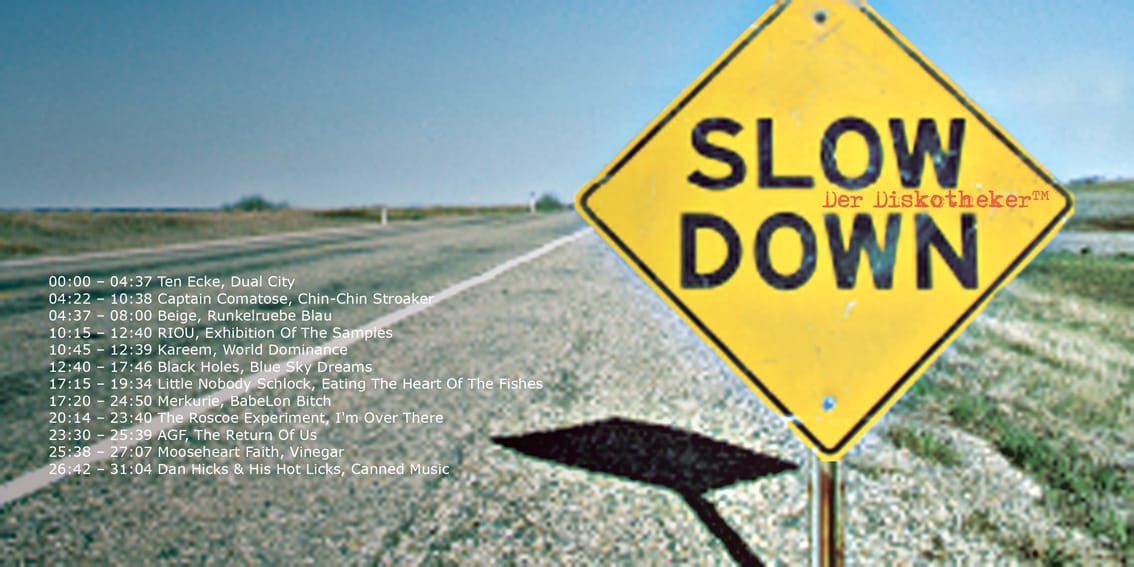 Der DiskothekerTM - Slow Down