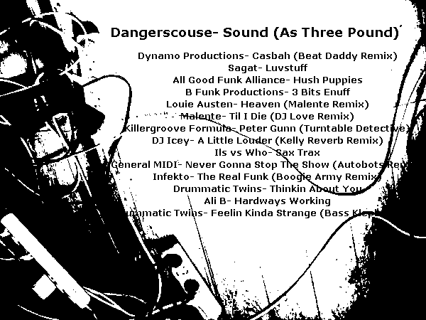 Dangerscouse - Sound (As Three Pound)