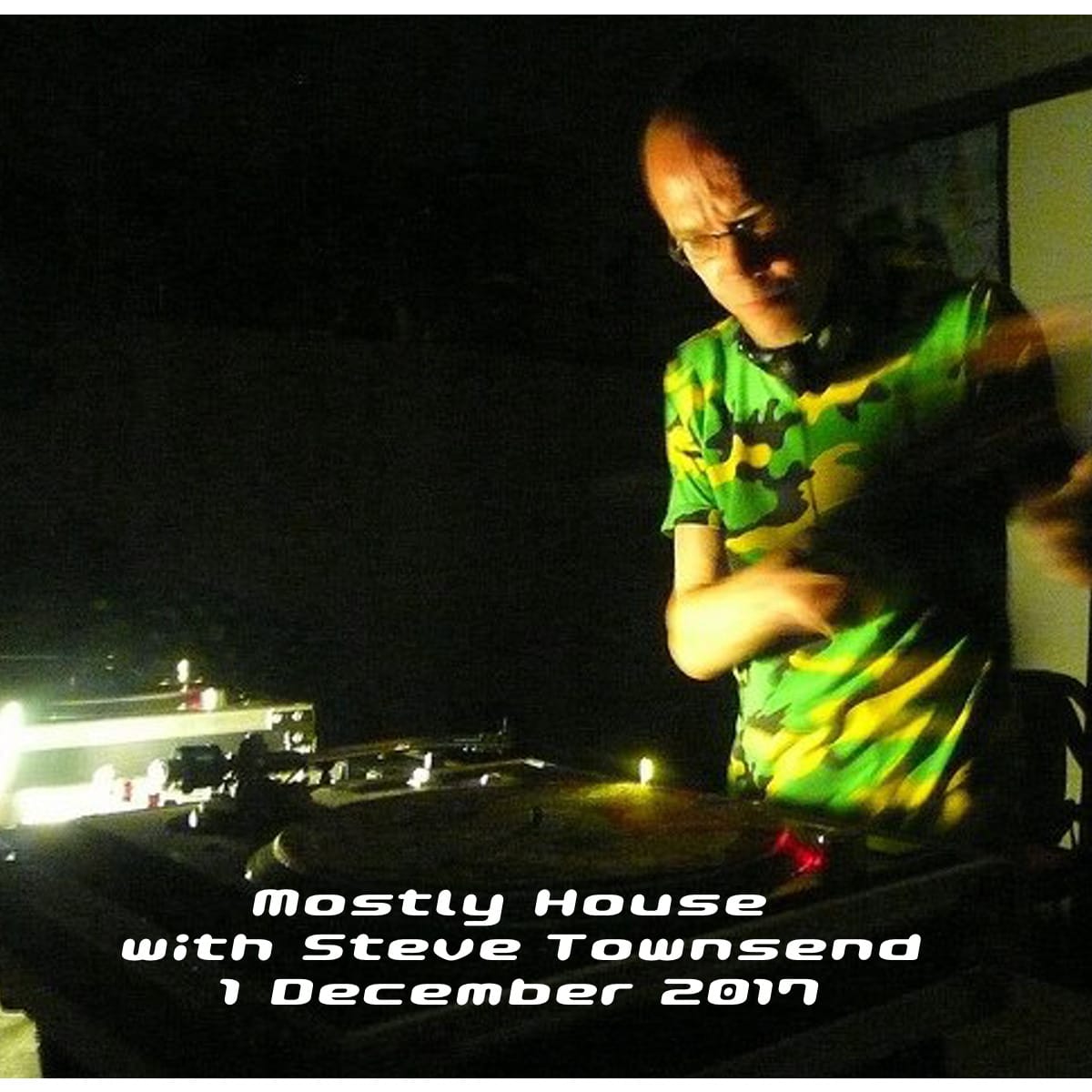 Steve Townsend - Mostly House 1 December 2017
