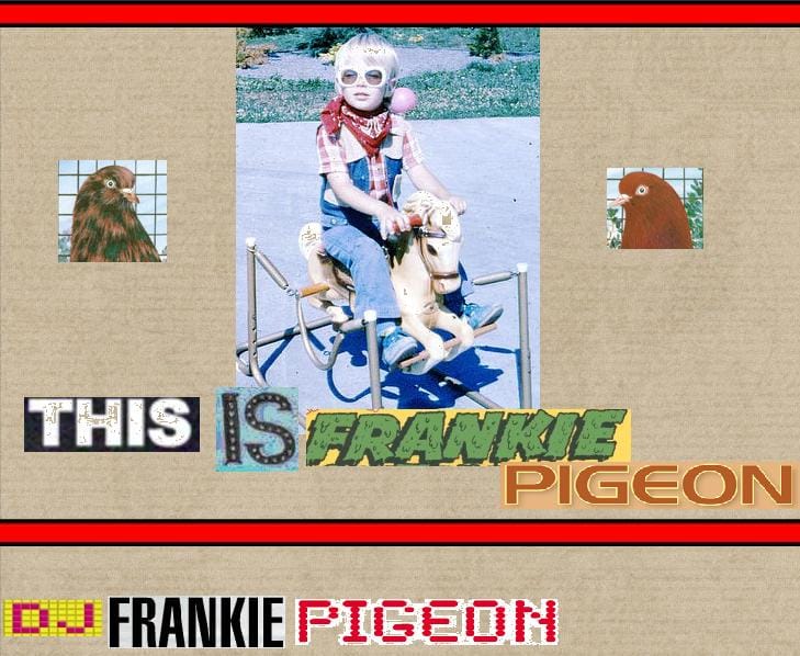 DJ Frankie Pigeon - This Is Frankie Pigeon