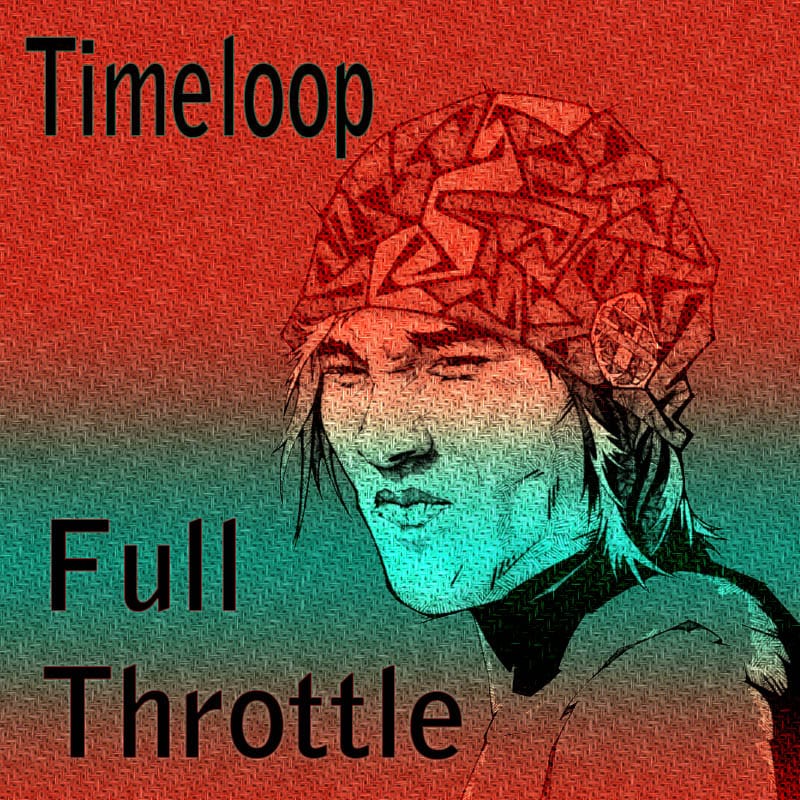 Timeloop - Full Throttle
