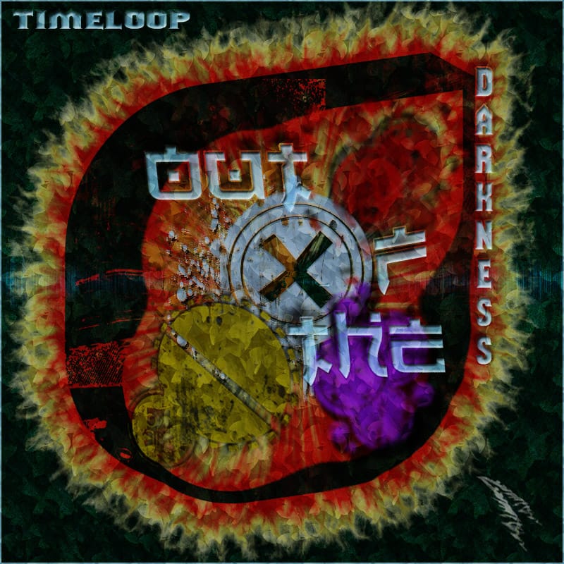 Timeloop - Out Of The Darkness
